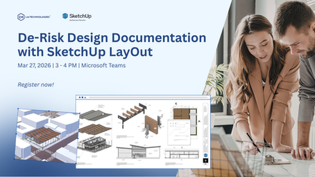 SketchUp 2026: LayOut's Updates for Better Documentation