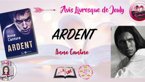 Avis : Ardent - Anne Cantore