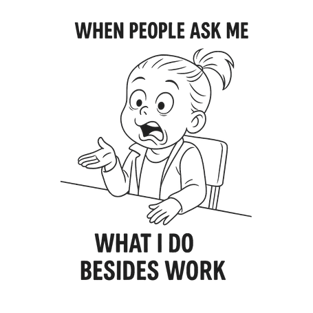 what i do besides work-transparent.png