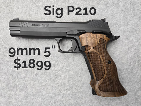 Sig Sauer P210 9mm 5" with Wood Grips $1899 -- Please call to confirm availability