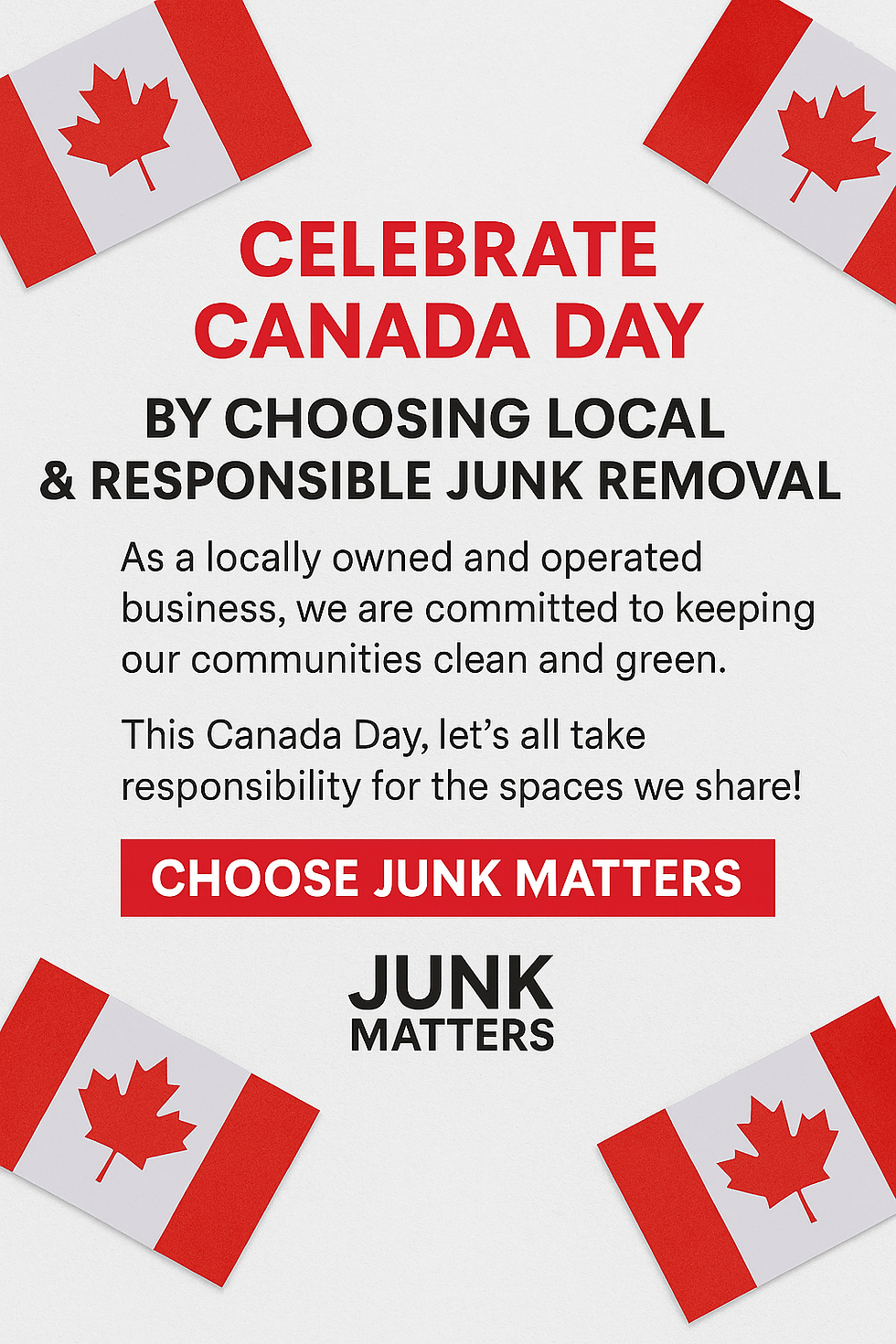 Celebrate Canada Day by Choosing Local & Responsible Junk Removal