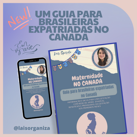 Um guia para brasileiras expatriadas no Canadá!