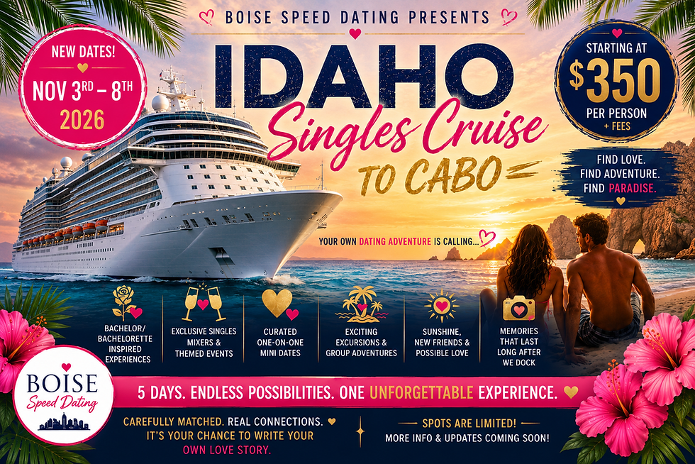 🌺 Idaho Singles Cruise to Cabo