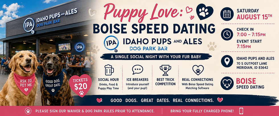 🐾 Puppy Love: Boise Speed Dating @ Idaho Pups and Ales 🐶❤️