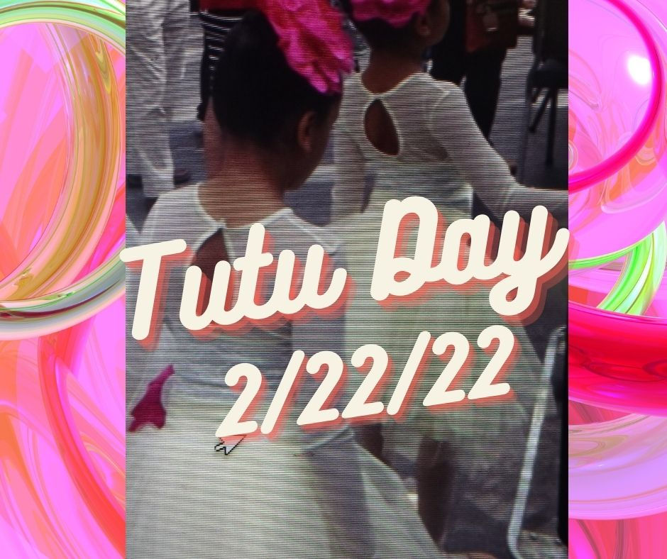 CICB Tutu Day Celebration 2/22/22 All classes 22