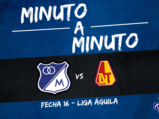 Min a min: MILLONARIOS 1-2 Tolima