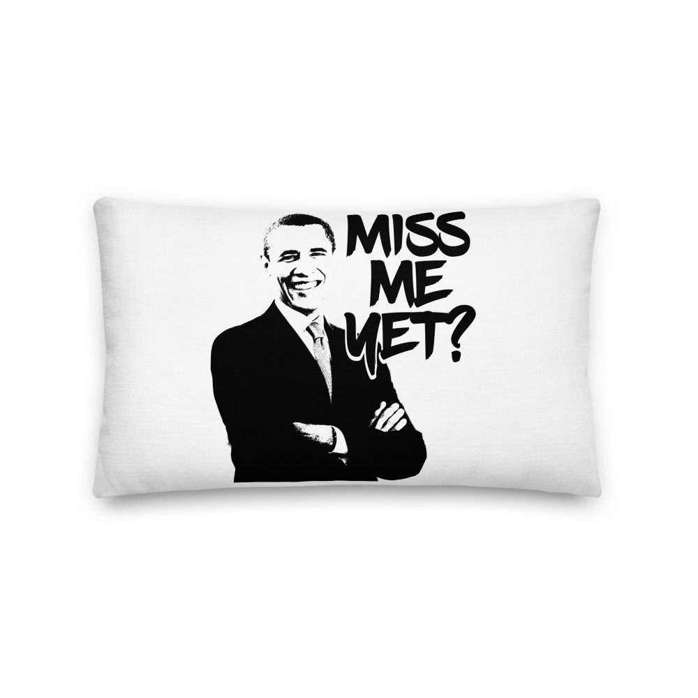 Miss Me Yet? Premium Pillow