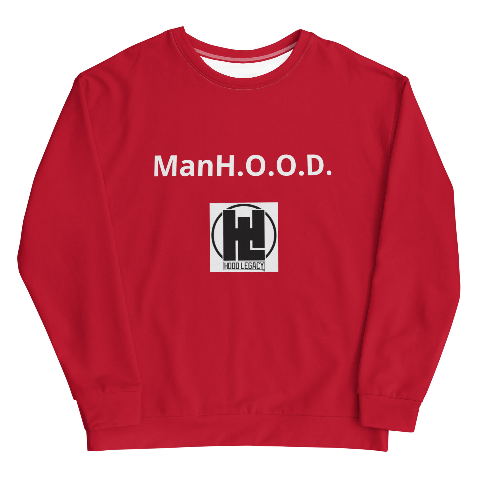 ManH.O.O.D. Sweatshirt