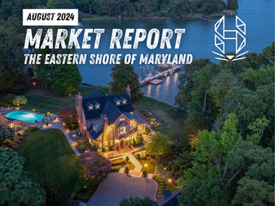 The Eastern Shore Real Estate Highlights: August 2024 Market Report