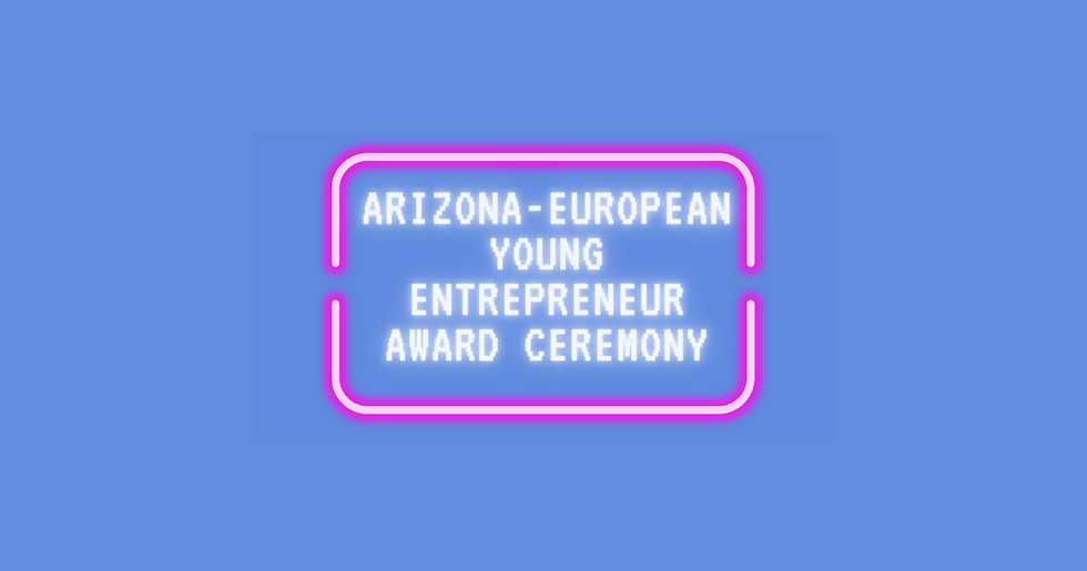 European Young Entrepreneur Award Ceremony - Arizona