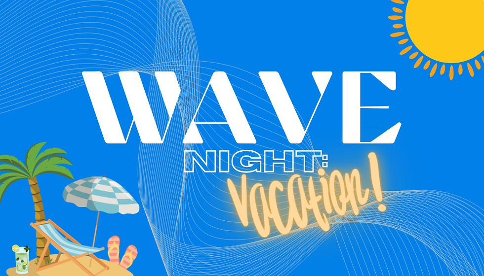 RC STUDENTS - Wave Night: Vacation