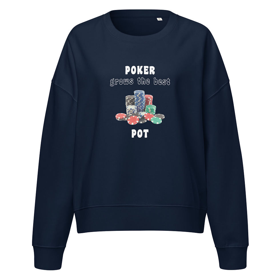 Thumbnail: Women’s Poker Grows the Best Pot" organic crew neck sweatshirt