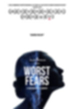 Movie Poster for the yet to be produced feature film entitled WORST FEARS by Bryan Bakker