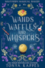 Dark blue book cover with floral patterns, waffle with a strawberry, a wand, potion, crystal ball. Title in the center between the waffles and crystal ball, series title across the top, and author's name at the bottom.