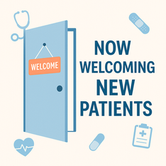 Now Welcoming New Patients