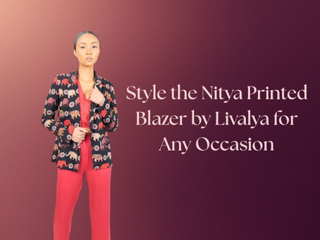 Style the Nitya Printed Blazer by Livalya for Any Occasion
