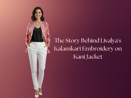 When Two Masterworks Meet:The Story Behind Livalya's Kalamkari Embroidery on Kani Jacket