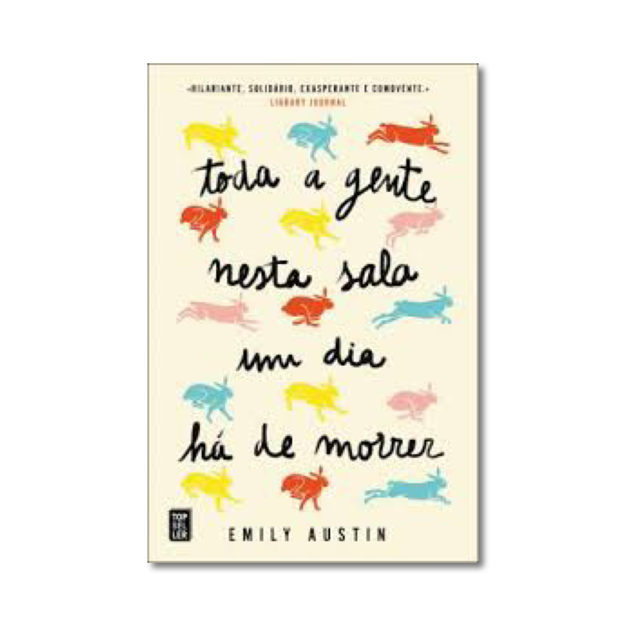 Toda a Gente Nesta Sala um Dia há de Morrer de Emily Austin