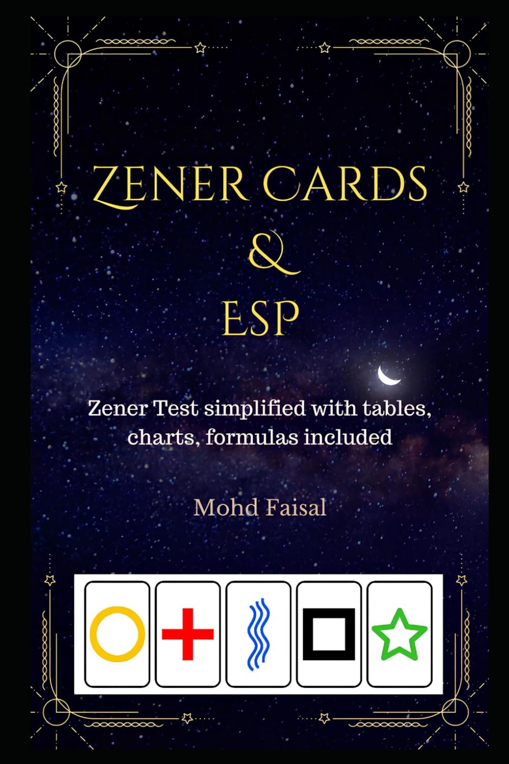 Zener Cards and ESP: Quick and Comprehensive Zener Tests for Extrasensory Perce