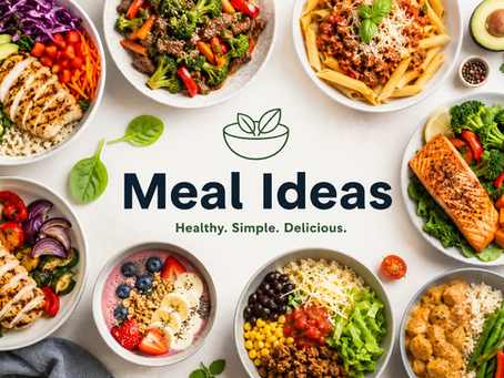 Overhead spread of colourful healthy meals in bowls and plates around the text Meal Ideas: salmon, chicken, pasta, veggies, yoghurt.