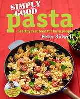 Simply Good Pasta by Peter Sidwell 