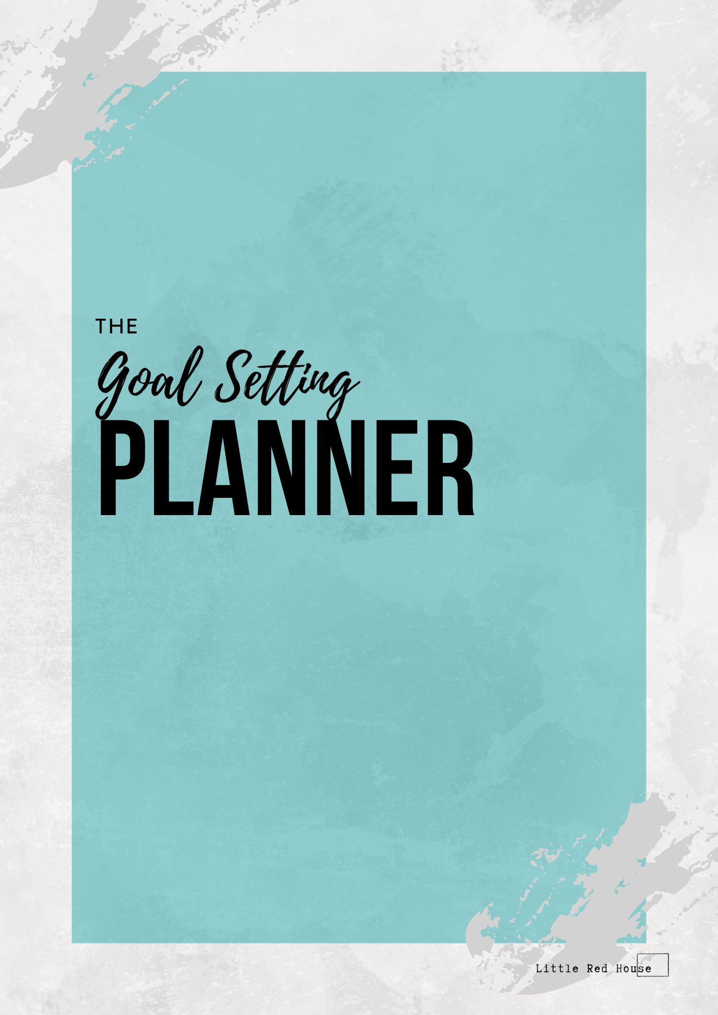 The - Goal Setting - Planner
