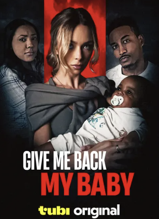 Give Me Back My Baby poster