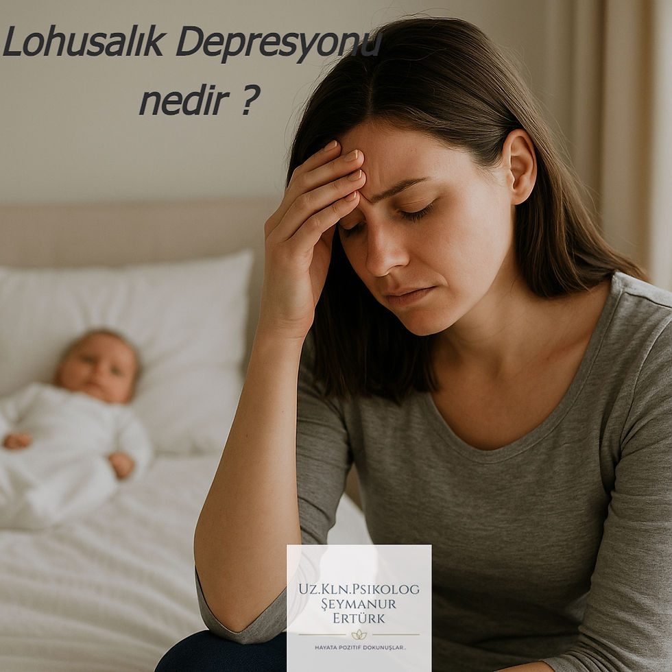 Lohusalık depresyonu nedir ? Sakarya Psikolog