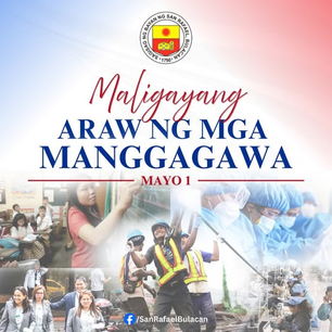 Lokal na Pamahalaan ng San Rafael, Nagpugay sa mga Manggagawang Pilipino