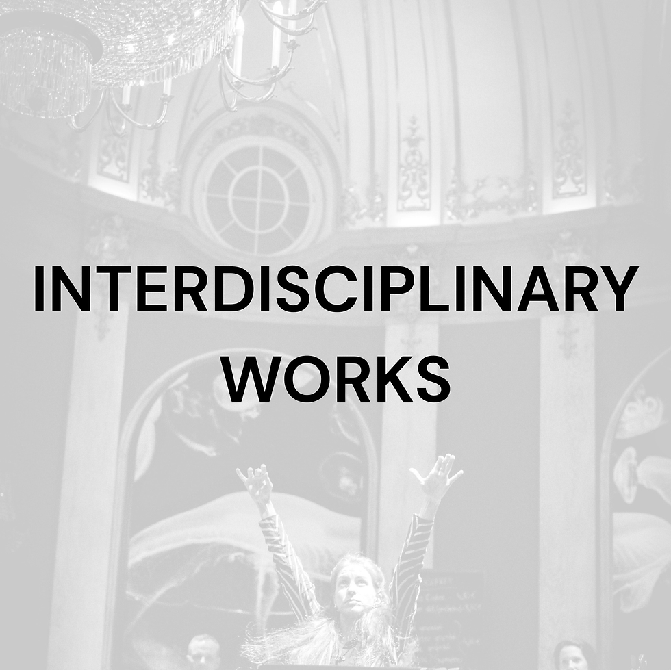 INTERDISCIPLINARY WORKS