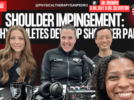 EPISODE 68: Understanding Shoulder Impingement: Why Athletes Develop Shoulder Pain