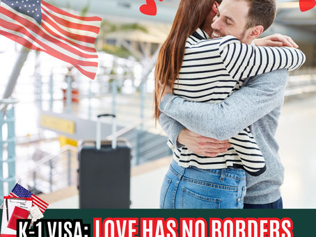 K-1 Visa: Love has no borders