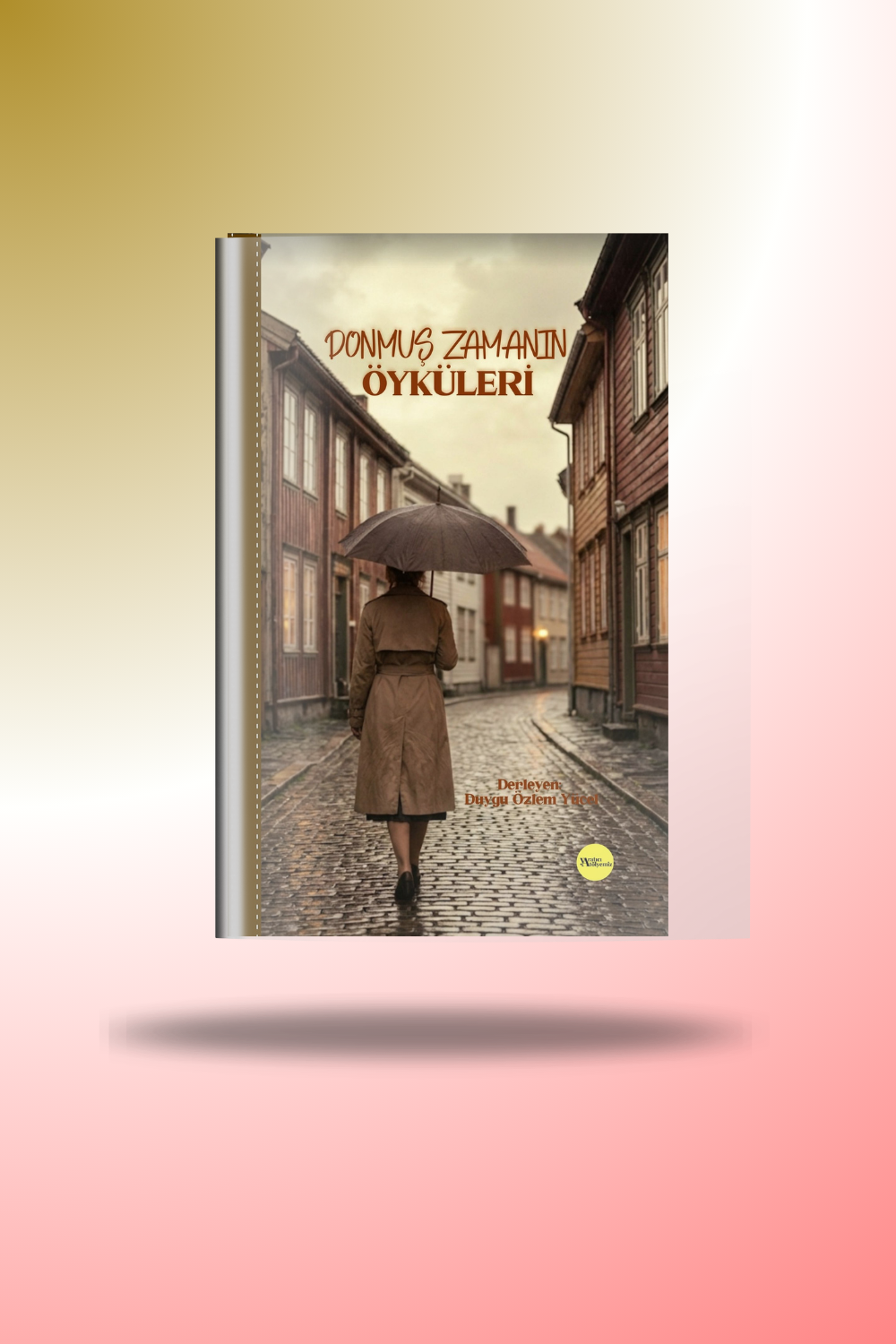 Donmuş Zamanın Öyküleri