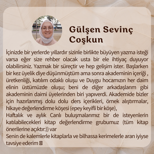 Gülşen Sevinç Coşkun yazma akademisi üyesi; İçerik, dersler, kitap tavsiyesi.