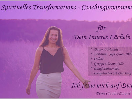 Spirituelles Transformations - Coaching Programm für 3 Monate (Sept-Nov.2022)