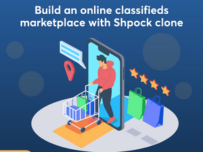 Bulid an online classifieds with shpock clone