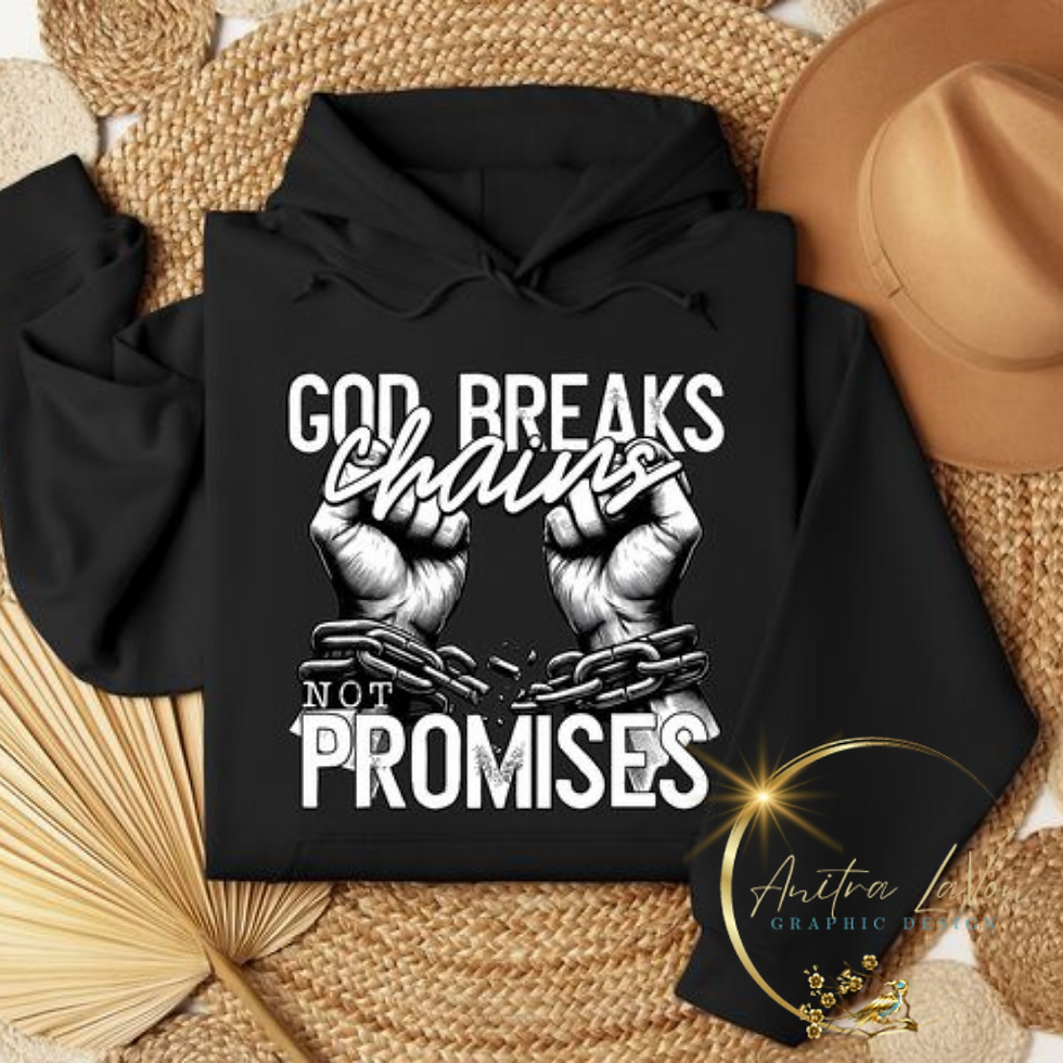 Thumbnail: God Breaks Chains Not Promises Shirt