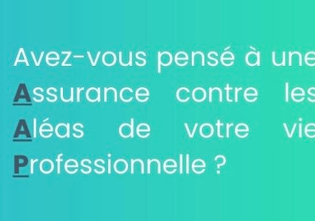 Êtes-vous assuré contre les aléas de la vie professionnelle ???
