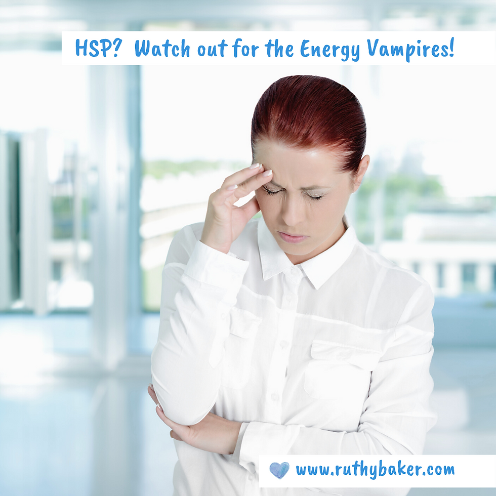 HSP? Watch Out for the Energy Vampires!