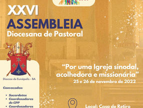 Diocese de Eunápolis promoverá nos dias 25 e 26/11/ 2022 a XXVI Assembleia Diocesana de Pastoral