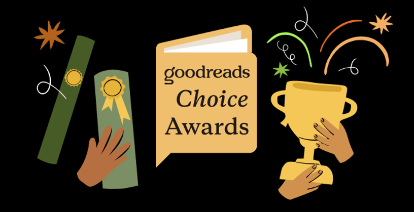 Good Reads - The Winners of the 2025 Goodreads Choice Awards