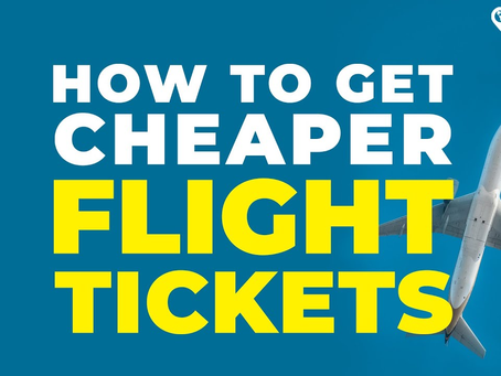 Cheap Flight Tickets to Your Dream Destinations