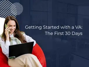 Getting Started with a VA: The First 30 Days