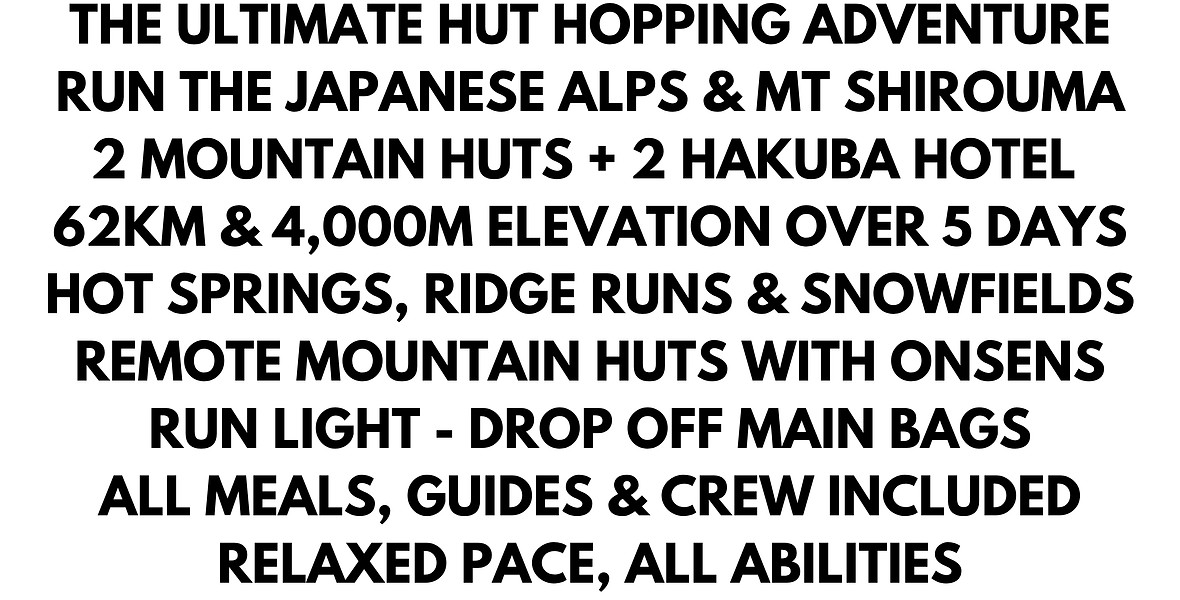 Hakuba Japanese Alps trail running holiday Run Weekends guided mountain running retreat Japan