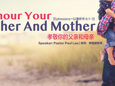 Honour Your Father And Mother (Ephesians 6 1:3)