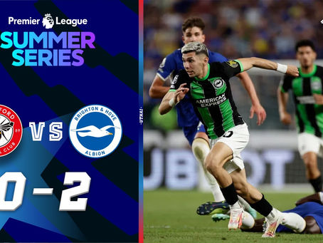 ไฮไลท์ฟุตบอลพรีเมียร์ลีก ซัมเมอร์ ซีรีส์ 2023 : เบรนท์ฟอร์ด พบ ไบรท์ตัน