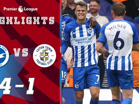 ไฮไลท์ฟุตบอลพรีเมียร์ลีก 2023/24 สัปดาห์ที่ 1 : ไบรท์ตัน พบ ลูตัน ทาวน์
