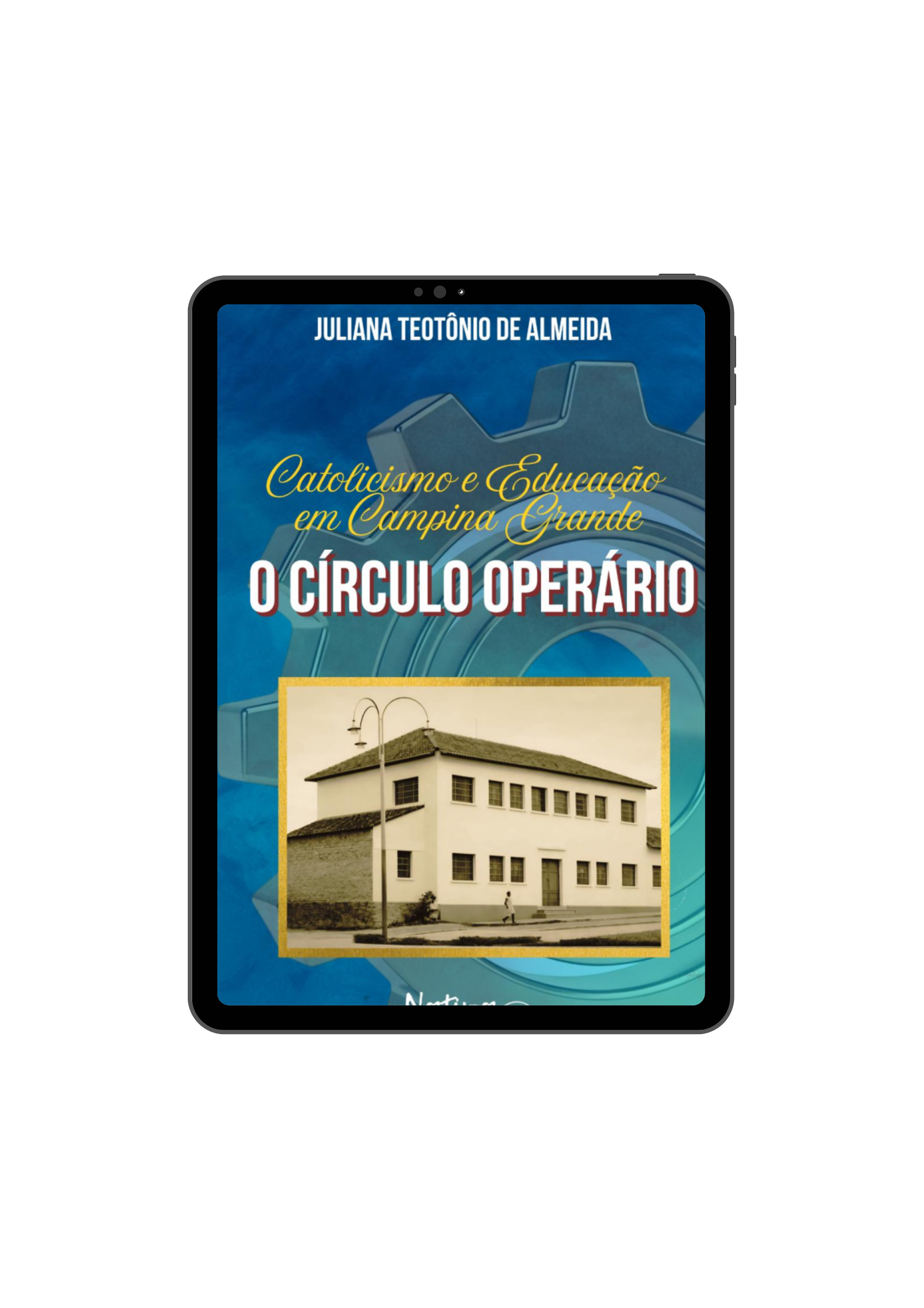 Catolicismo e Educação em Campina Grande O Círculo Operário