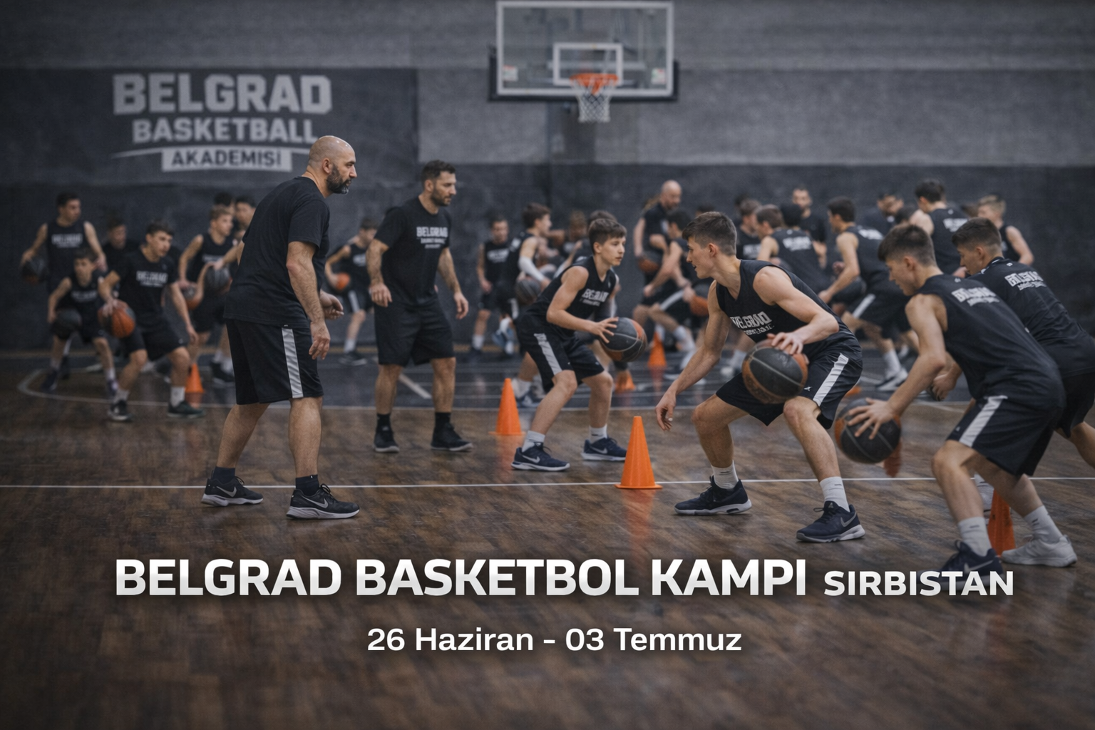 2026 Haziran Sırbistan Belgrade Basketbol Yaz Kampı