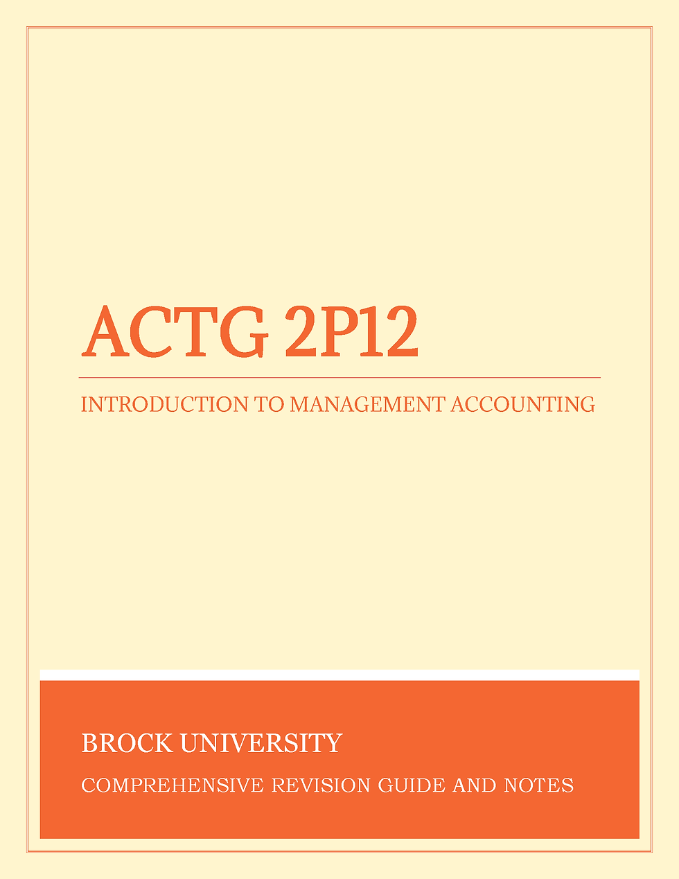 Brock University - ACTG 2P12: Introduction to Management Accounting